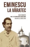 Eminescu la Varatec - Zoe Dumitrescu-Busulenga (maica Benedicta) convorbiri cu Fabian Anton