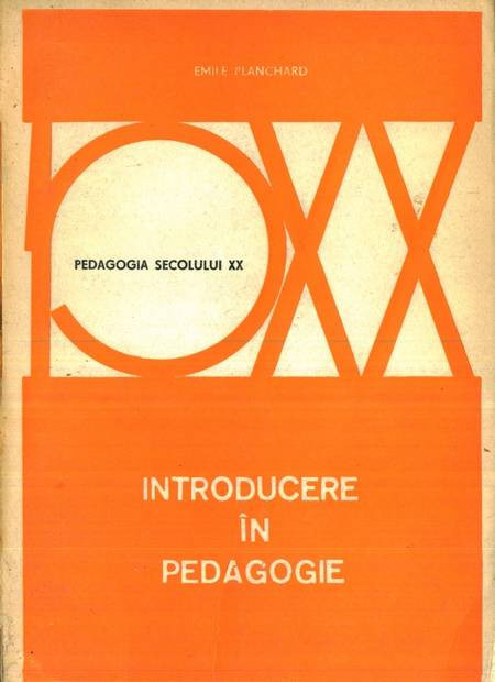 Emile Planchard - Introducere &icirc;n pedagogie