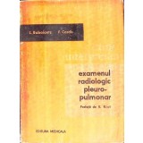 EXAMENUL RADIOLOGIC PLEURO-PULMONAR-L. BABAIANTZ, F. CARDIS-262280