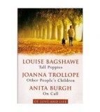 Louise Bagshawe, Joana Trollope, Anita Burgh - Of love and life -