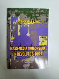 Lucian Vasile Szabo-Mass-Media timisoreana in Revolutie si dupa, Timisoara, 2014