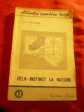 I.P.Frolov - De la instinct la ratiune -Ed.1949 Stiinta pt. Toti nr 42 , 152 pag