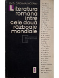 Ov. S. Crohmalniceanu - Literatura romana intre cele doua razboaie mondiale (semnata) (editia 1967)