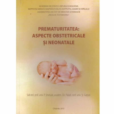 P. Stratulat, Gh. Paladi, St. Gatcan - Prematuritatea: aspecte foto