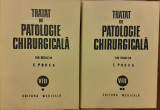 Tratat de patologie chirurgicala 2 volume