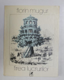 FIREA LUCRURILOR - VERSURI de FLORIN MUGUR , 1988