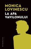 La apa Vavilonului - Editura Humanitas