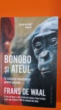 Bonobo si ateul, in cautarea umanismului printre primate - Frans de Waal