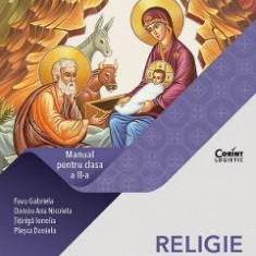 Religie. Cultul ortodox - Clasa 2 - Manual - Gabriela Favu, Ana Nicoleta Danciu, Ionela Titiriga, Daniela Plesca