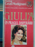 Sveva Casati Modignani - Giulia in pragul disperarii (1995)