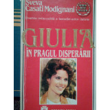 Sveva Casati Modignani - Giulia in pragul disperarii (1995)