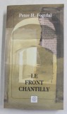 LE FRONT CHANTILLY- roman par PETER H. FOGTDAL , 2001