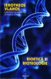 Bioetica si bioteologie - Ierotheos Vlahos