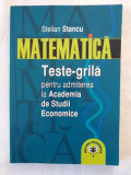 Matematica - teste grila pentru admiterea la Academia de Studii Economice