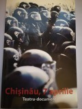 Chisinau, 7 aprilie - Teatru-document, Piese de Irina Nechit, Mihai Fusu, Dumitru Crudu, Constantin Cheianu, Prefata de Vitalie Ciobanu
