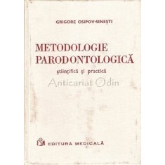 Metodologie Paradontologica Stiintifica Si Practica - Grigore Osipov-Sinesti