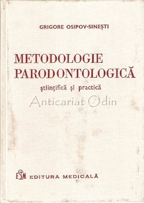 Metodologie Paradontologica Stiintifica Si Practica - Grigore Osipov-Sinesti foto