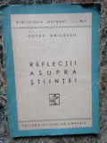 REFLECTII ASUPRA STIINTEI - OCTAV ONICESCU