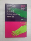 Imperfecti, liberi si fericiti. Practici ale stimei de sine - CHRISTOPHE ANDRE