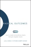 Radical Outcomes | Juliana Stancampiano, John Wiley &amp; Sons Inc