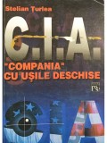 Stelian Turlea - CIA. Compania cu usile deschise (Editia: 2000)