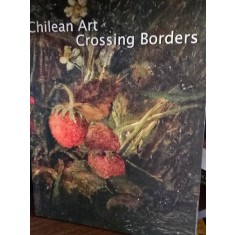 Chilean Art Crossing Borders