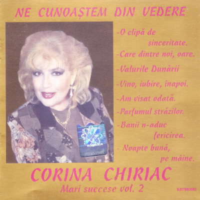 CD Pop: Corina Chiriac &amp;ndash; Ne cunoaștem din vedere ( Mari succese - Electrecord ) foto