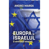 Cumpara ieftin Europa si Israelul - Andrei Marga, Rao