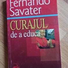 Curajul de a educa- Fernando Savater