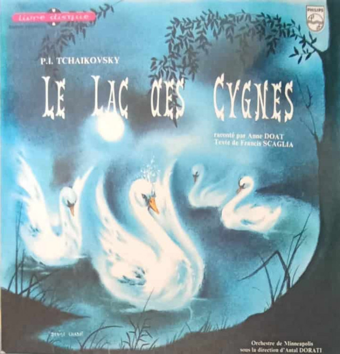 Disc vinil, LP. Le Lac Des Cygnes-P.I. Tchaikovsky, Anne Doat, Orchestre De Minneapolis-241982