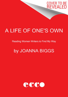 A Life of One&amp;#039;s Own: Nine Women Writers Begin Again foto