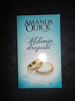 AMANDA QUICK - ALCHIMIA DRAGOSTEI (2012) foto