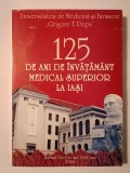 Vasile Burlui et al. - 125 de ani de &icirc;nvățăm&acirc;nt medical superior la Iași