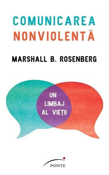 Comunicarea nonviolenta | Marshall B. Rosenberg