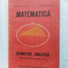 MATEMATICA GEOMETRIE ANALITICA , CLASA A XI A - UDRISTE ,TOMULEANU , ANUL 1981