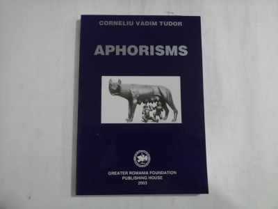 APHORISMS - CORNELIU VADIM TUDOR - (autograf) foto