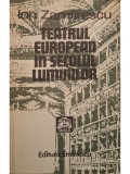 Ion Zamfirescu - Teatrul european in secolul luminilor (Editia: 1981)
