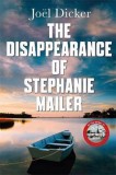 The Disappearance of Stephanie Mailer | Joel Dicker, Quercus Publishing