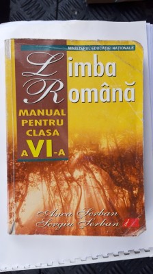 LIMBA ROMANA CLASA A VI A -ANCA SERBAN , EDITURA ALL foto
