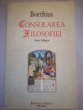 Consolarea Filosofiei - Boethius - Editie bilingva, Traducere de Otniel Veres, Postfata de Adrian Papahagi