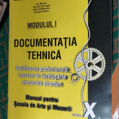 DOCUMENTIA TEHNICA MODULUL I LUCRATOR LACATUSERIE MECANICA STRUCTURI ION MORARU