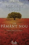 Un pamant nou - 2008 - Eckhart Tolle ($R234)