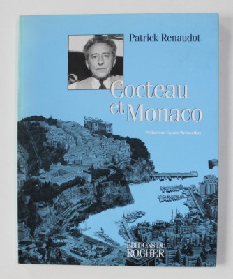 COCTEAU ET MONACO par PATRICK RENAUDOT , 1999 foto