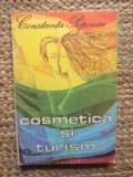 Cosmetica si Turism - Constanta Popovici, Editura Sport-Turism, 1980