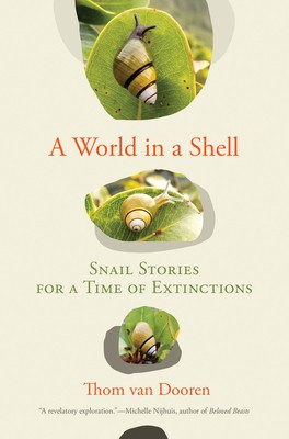 A World in a Shell: Snail Stories for a Time of Extinctions foto