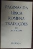 PAGINAS DA LIRICA ROMENA TRADUCOES DE JULIA CARAP / RIO DE JANEIRO1990 (LIMBA PORTUGHEZA) [Ion Bucur/Ion Tolescu/Al. Gregorian/Vasile Posteuca+]