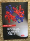 Biochimia cavitatii orale - Maria Greabu