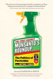 The Fight Against Monsanto&#039;s Roundup: The Politics of Pesticides