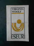 VIRGINIA WOOLF - ESEURI