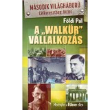 A &quot;Walk&uuml;r&quot; v&aacute;llalkoz&aacute;s - Mer&eacute;nylet a F&uuml;hrer ellen - F&ouml;ldi P&aacute;l
